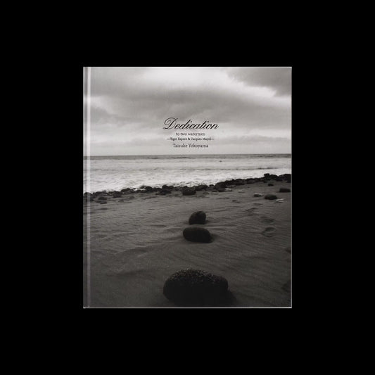 Dedication -to two watermen-/横山 泰介